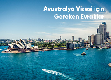 Avustralya Vizesi İçin Gereken Evraklar